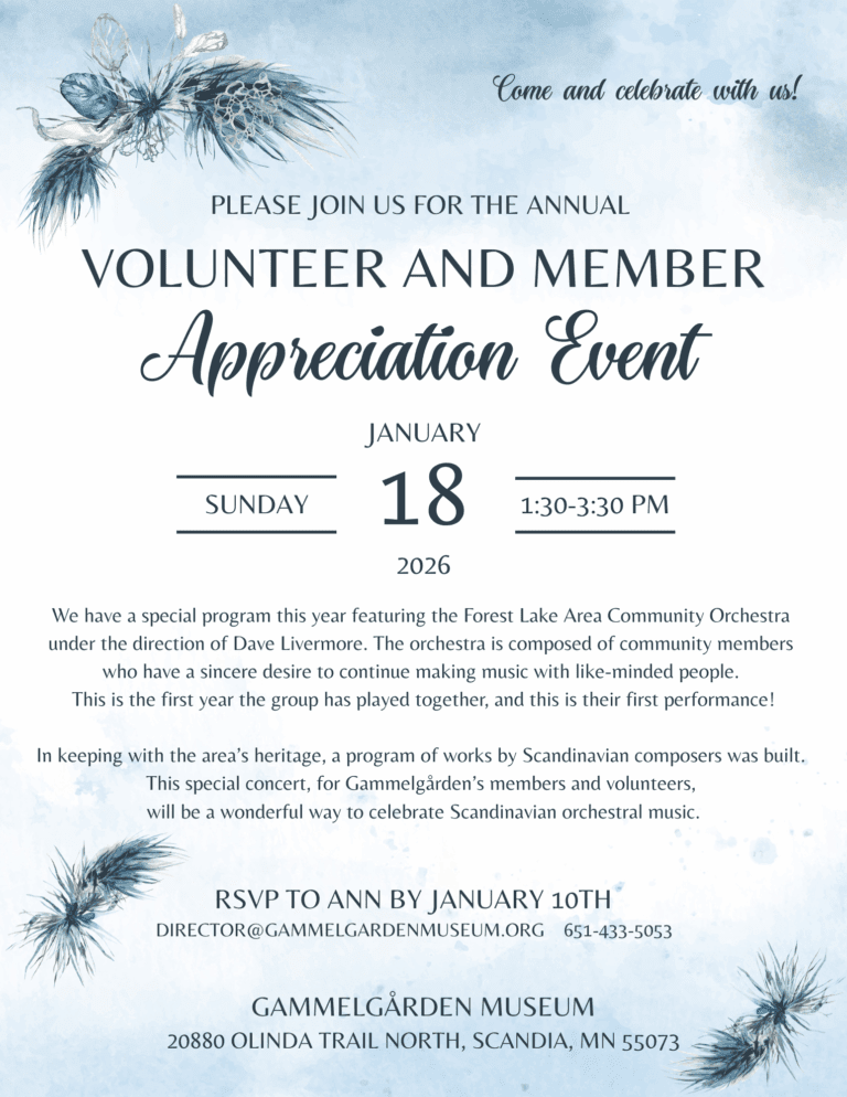 Member Events Volunteer and Member Appreciation Event - Gammelgården Museum
